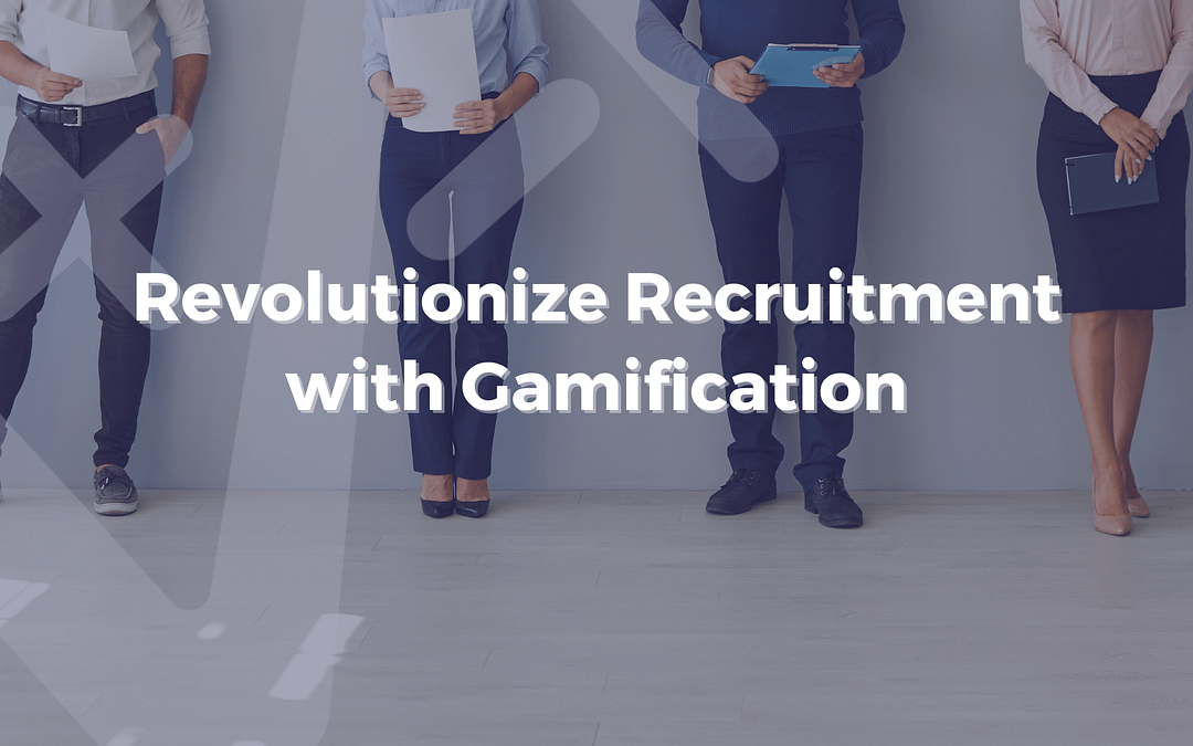 Revolutionize Recruitment with Gamification