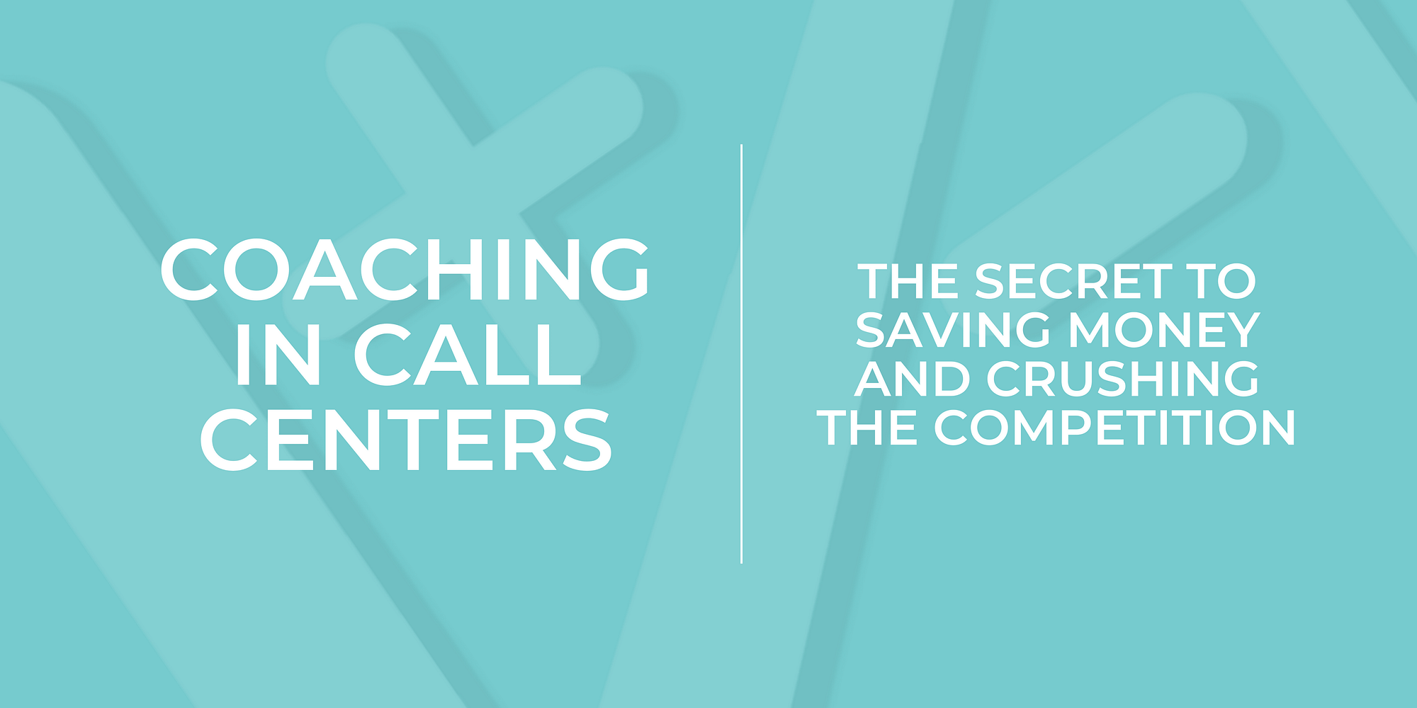 Coaching in Call Centers: The Secret to Saving Money and Crushing the Competition