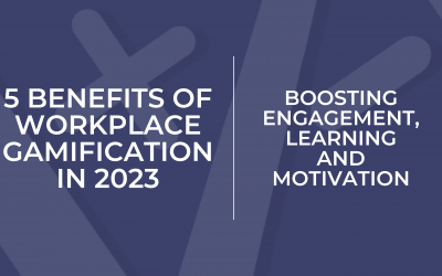 5 Benefits of Workplace Gamification in 2023: Boosting Engagement, Learning, and Motivation